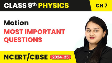 Motion - Most Important Questions | Class 9 Physics Chapter 7 | CBSE 2025-26