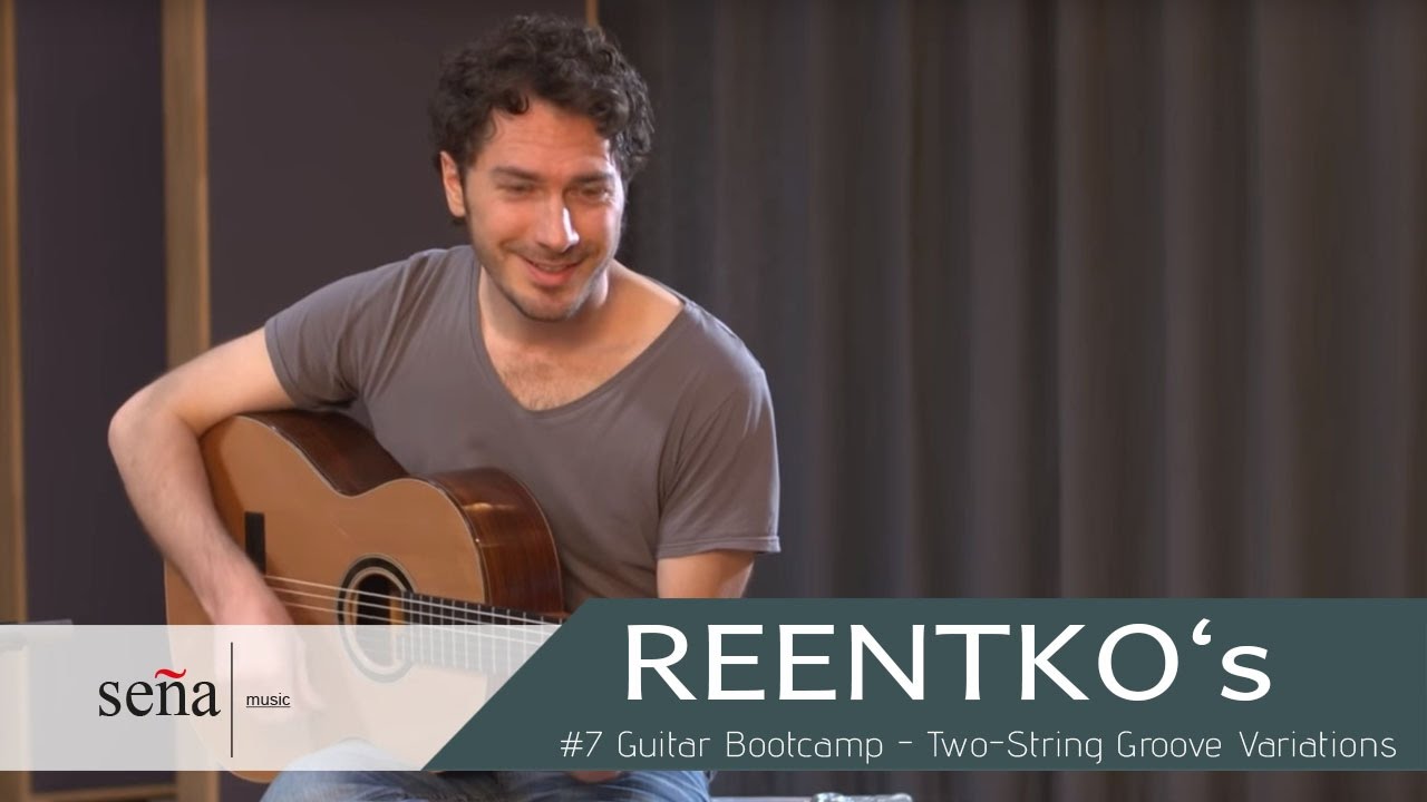 REENTKO´s Guitar Bootcamp - 7.  Two String Groove Variations (Tutorial)