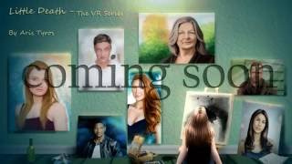 Little Death - The Vr Series Kickstarter Handrawn Animation