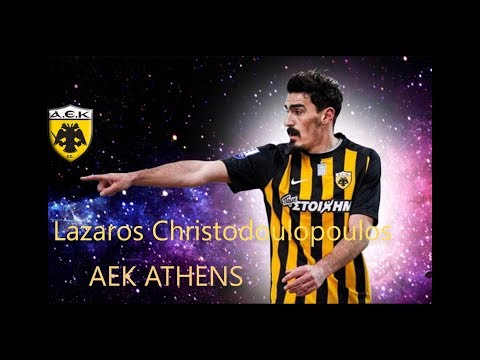 Lazaros Christodoulopoulos No7 All Goals 2017-2018 AEK ATHENS