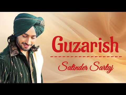 Guzarish (Lyrical)- Satinder Sartaj | New Songs 2026