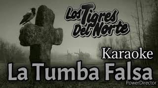 La Tumba Falsa (Karaoke) | Los Tigres del Norte