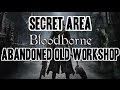 Bloodborne - Secret Area Abandoned Old Workshop