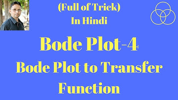 Bode Plot to Transfer Function-4 (Control System-32) by SAHAV SINGH YADAV