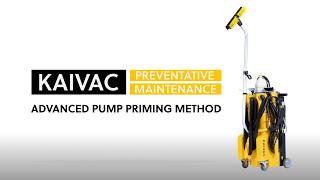 How to Prime the Pump on a KaiVac® 1250 No-Touch Cleaning® Machine (Advanced Method)