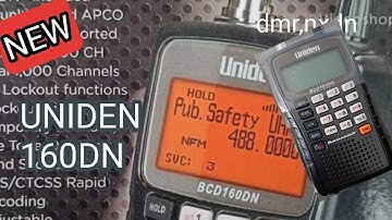 NEW - UNIDEN 160DN SCANNER ,, DMR , NXDN (NO P25 !)