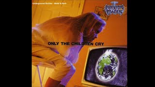 Praying Mantis  Only The Children Cry 1993  Ep