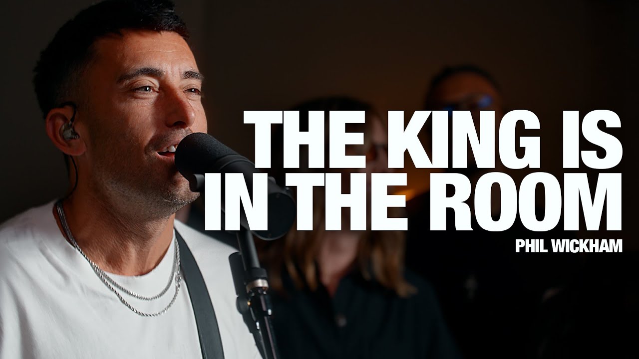 PHIL WICKHAM - The King Is In The Room: Song Session
