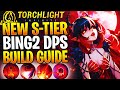 THIS BING 2 BUILD IS META IN SEASON 11! Torchlight Infinite Bing 2 Build SS11 (NEW META)
