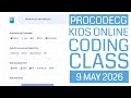 ProCodeCG Kids Regular Coding Class - Online - 9 May 2026