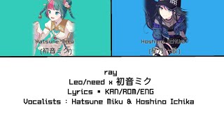 Ray Leoneed X 初音ミク Kanromeng