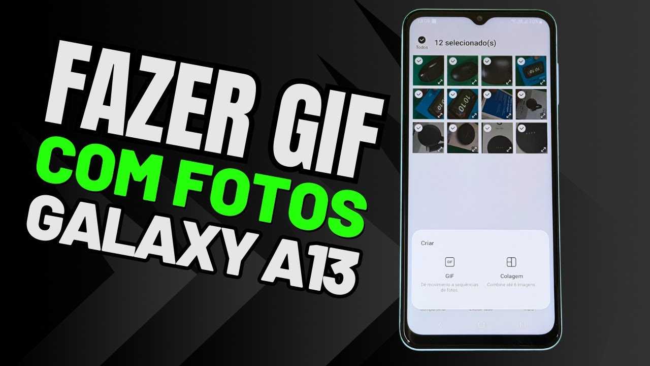 COMO CRIAR GIF COM FOTOS NO CELULAR SAMSUNG GALAXY A13 