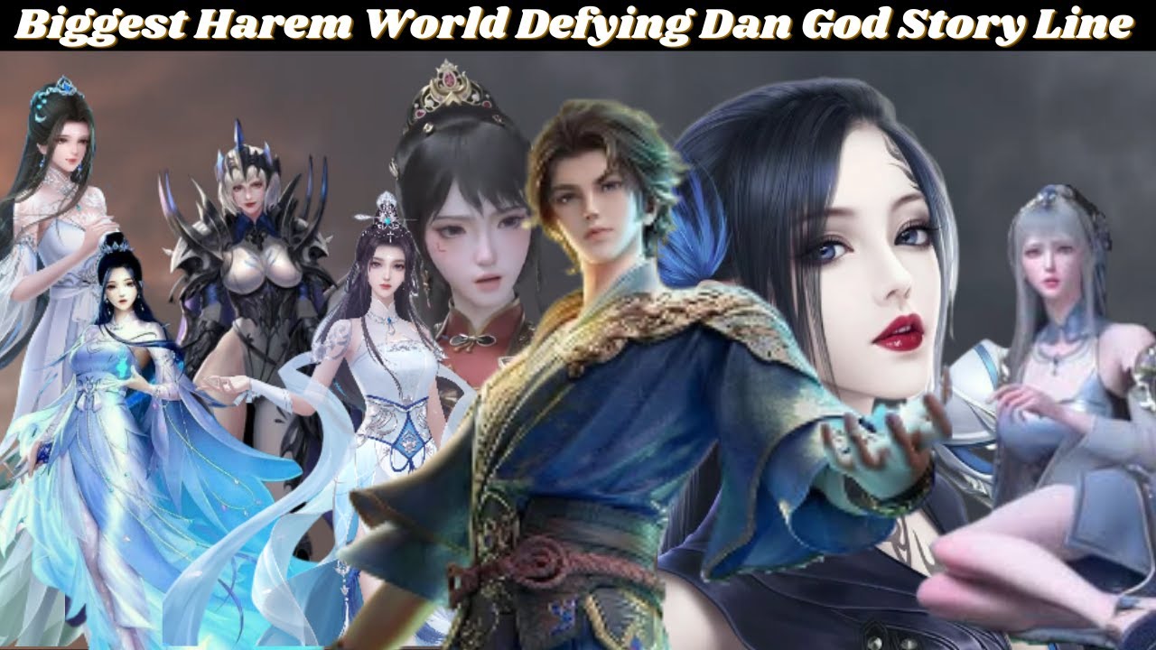 Biggest Harem. World Defying Dan God Story Line | The Proud Alchemy God