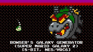 Bowsers Galaxy Generator (Super Mario Galaxy 2) [8-bit, NES/VRC6]
