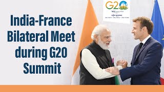 India France Bilateral Meet during G20 Summit I PM Modi