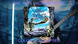Download Lagu Dal Av x Jackson Rose - Colors Collapsed -  Guitar Playthrough MP3