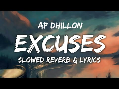 Dil Tera Jado Tutda Ta AP Dhillon Gurinder Gill Intense Slowed Reverb Lyrics Lofi Excuses 
