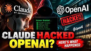 OpenAI Got Hacked Using Claude AI Here’s What Happened
