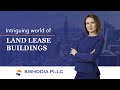Intriguing World of Land Lease Buildings