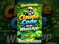 WhastApp conectado a Claude Code Similar a Clawdbot