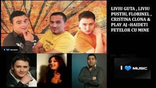 Liviu Guta ❌ Liviu Pustiu ❌ Florinel ❌ Cristina Clona ❌ Bosse ❌ Play AJ - Haideti fetelor cu mine