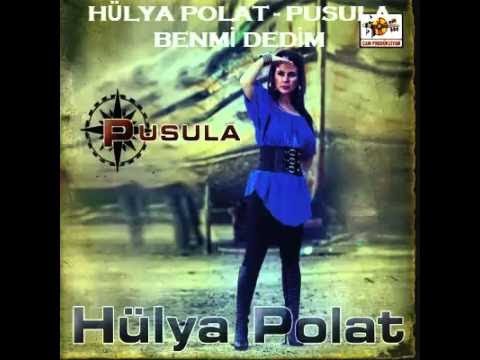 Hülya Polat - Benmi Dedim