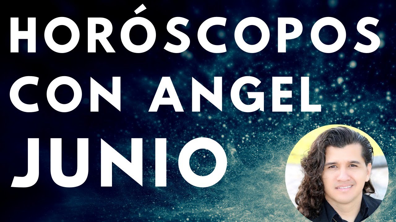 HORÓSCOPOS CON ÁNGEL YouTube