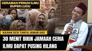 LATEST Q&A FROM USTADZ ABDUL SOMAD ‼️ SUPER FUNNY FINAL EXAM LECTURE 30 MINUTES VOL 1