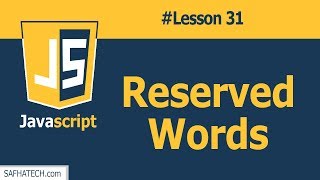 What are the Reserved Word in Javascript? | Lesson 31 Javascrip Tutorial | SAFHATECH.com