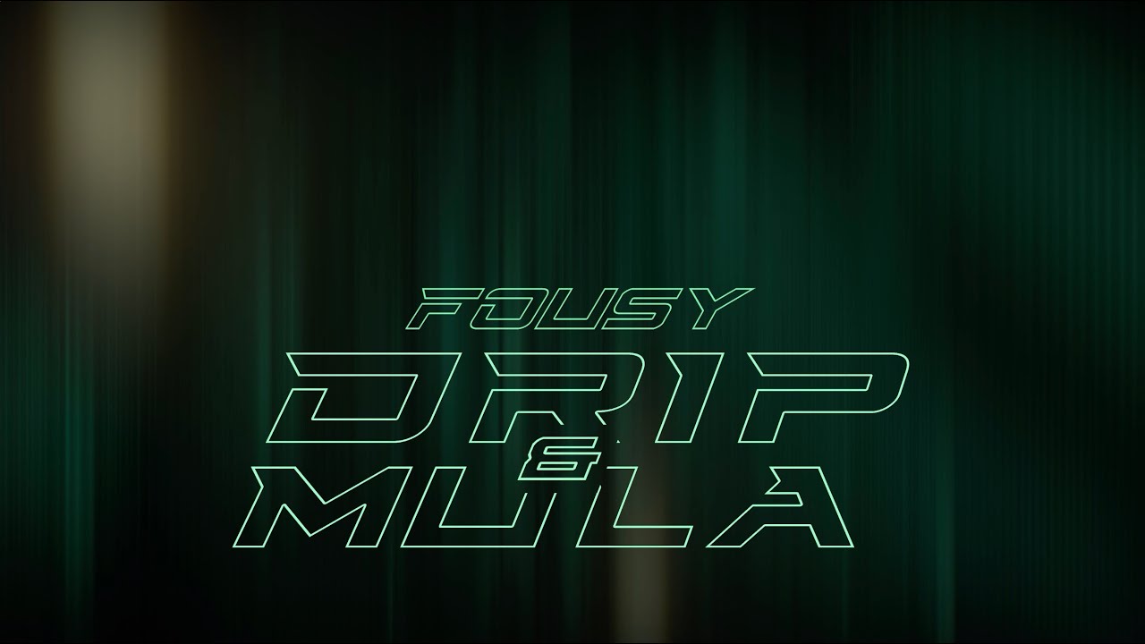 FOUSY - DRIP & MULA // 17.01.2020 (Official Trailer)