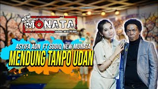 NEW MONATA - MENDUNG TANPO UDAN | Voc. Assyifa Adn