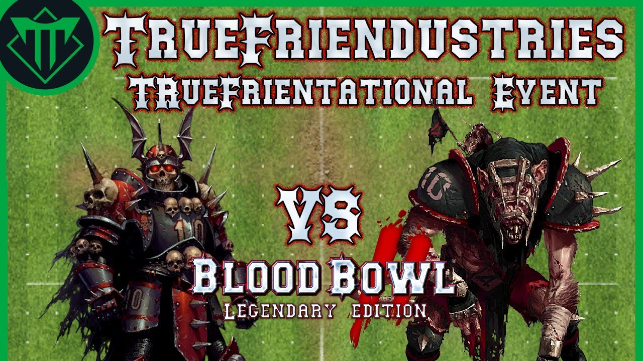 TrueFriendsGaming Blood Bowl 2 League | Week 4: Undead vs Skaven