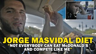 Jorge Masvidal "Not Everyone Can Eat McDonald's And Compete Like Me"