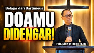 Download lagu DON'T STOP PRAYING! | Jesus Answers the Cry of Bartimaeus || Rev. Sigit Widodo, M.Th
