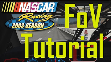 NASCAR Racing 2003 FoV Tutorial