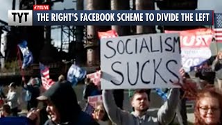 EXPOSED: Right-Wing Using Facebook To Divide The Left