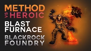 Method vs Blast Furnace Heroic