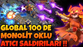 GLOBAL 100 DE MONOLİT OKLU SÜPER ATICI SALDIRILARI !! - Clash of Clans