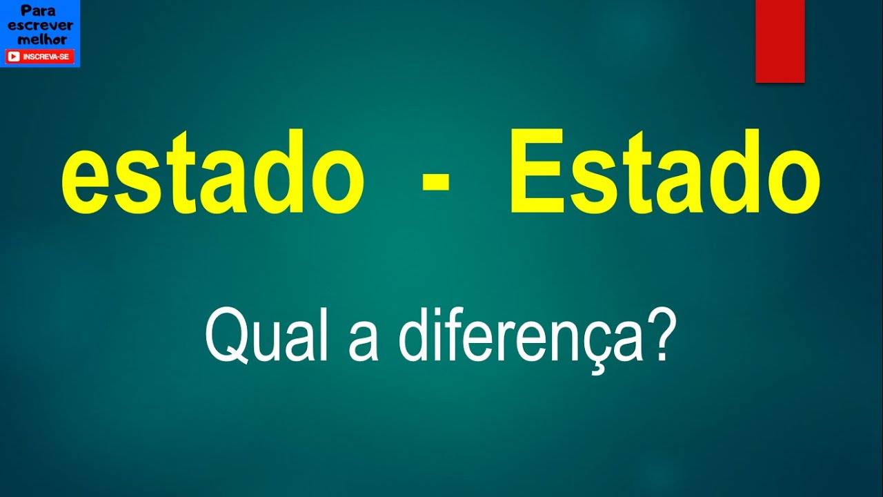Qual a diferença entre estado e Estado? [minúscula e maiúscula] - YouTube