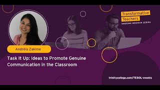 Task It Up: Ideas to Promote Genuine Communication in the Classroom