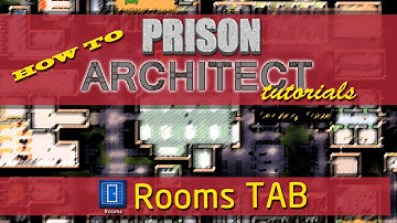 Rooms Tab - Prison Architect How to Tutorials - Assigning Zones / Rooms