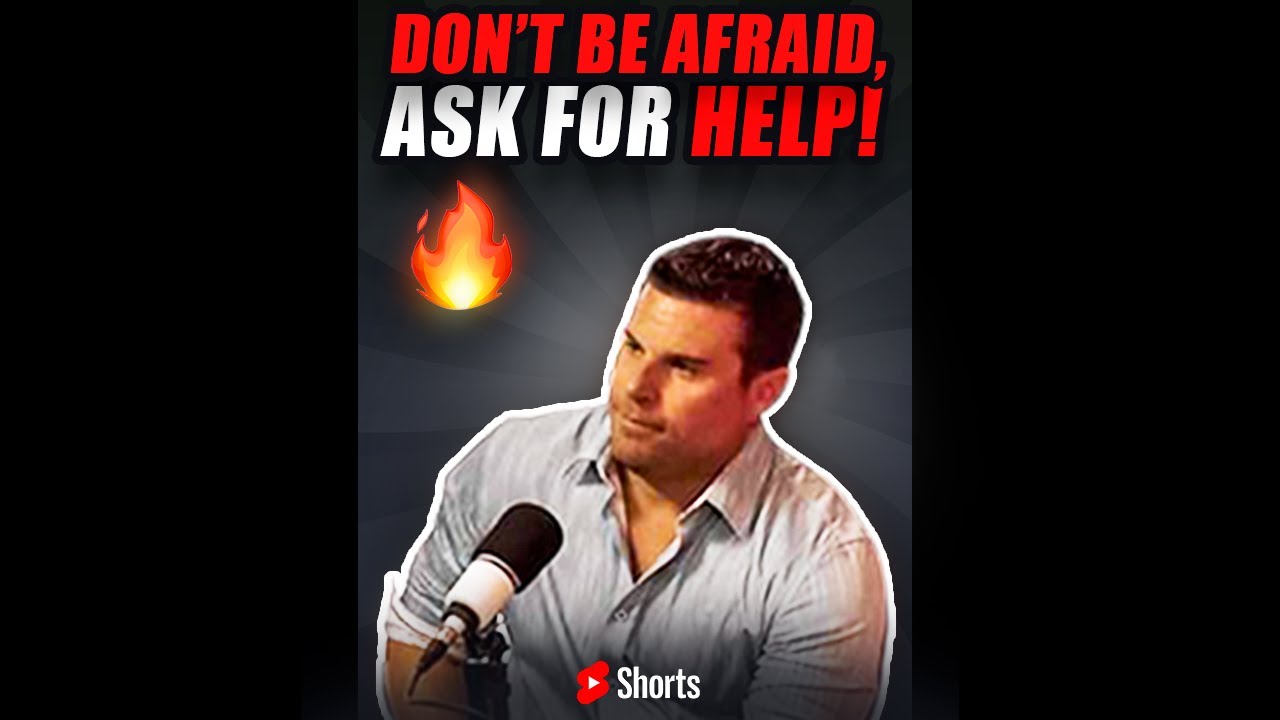 Don’t Be Afraid, Ask For Help 