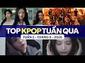 Top 30 Kpop Nhiều Lượt Xem Nhất Tuần Qua | Tuần 2 - Tháng 6 (2026)