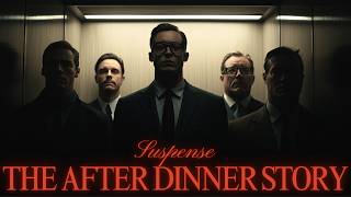 The After Dinner Story - Suspense | Radio Drama · Mystery Short Stories · Audio Drama
