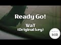 Ready Go! - WaT (원키Gb) 여기MR / Karaoke / Music / 노래방