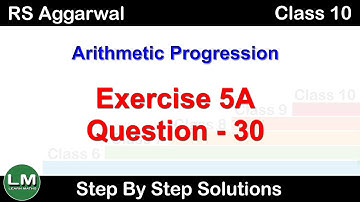 Arithmetic Progression | Class 10 Exercise 5A Question 30 | RS Aggarwal | Learn Maths