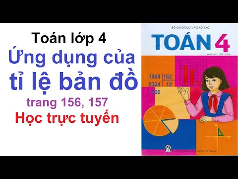 Video Toán Lớp 4 Trang 156 - 157 | Ứng Dụng Của Tỉ Lệ Bản Đồ... - youtube