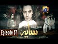 Watch Saaya - Episode 57 | HAR PAL GEO Online In HD