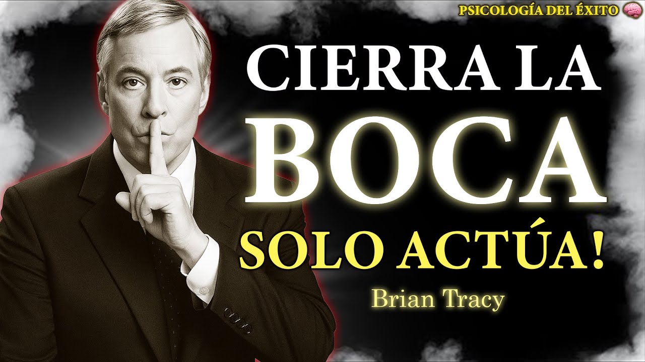 Silencio, Enfoque y Ejecución: El PODER de no Decir NADA 🧠🔥 | Brian Tracy