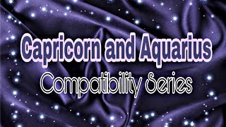 Capricorn and Aquarius Compatibility